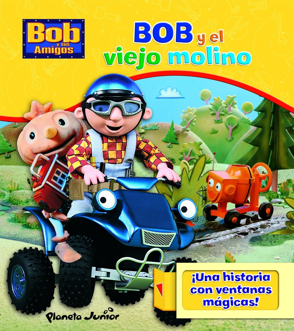 Bob y el viejo molino (Bob y sus amigos)