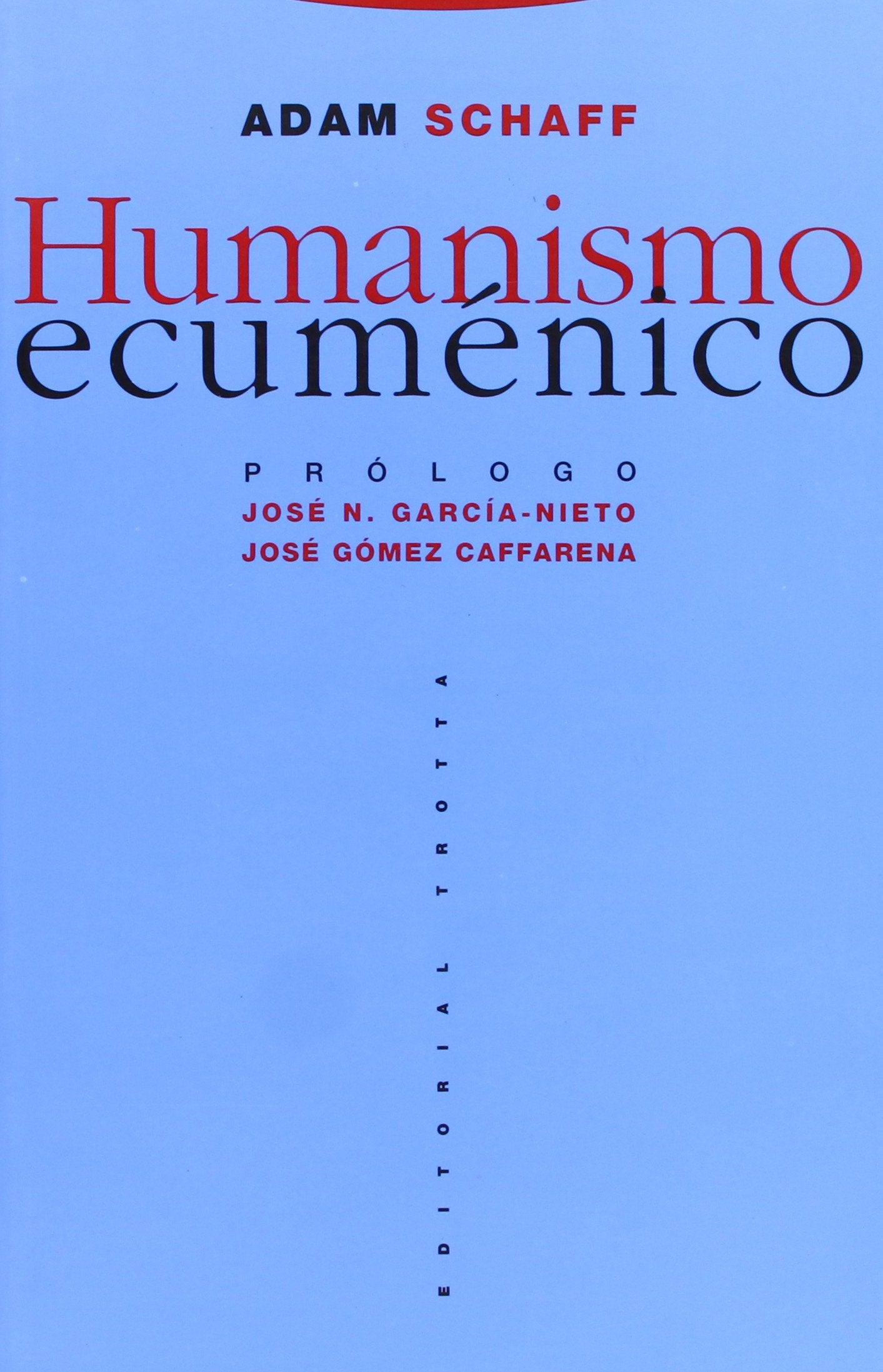 Humanismo Ecuménico (Estructuras y Procesos. Filosofía)