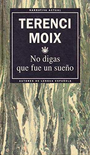 No digas que fue un sueño