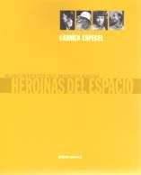 Heroinas del espacio - mujeres arquitectos en el movimiento