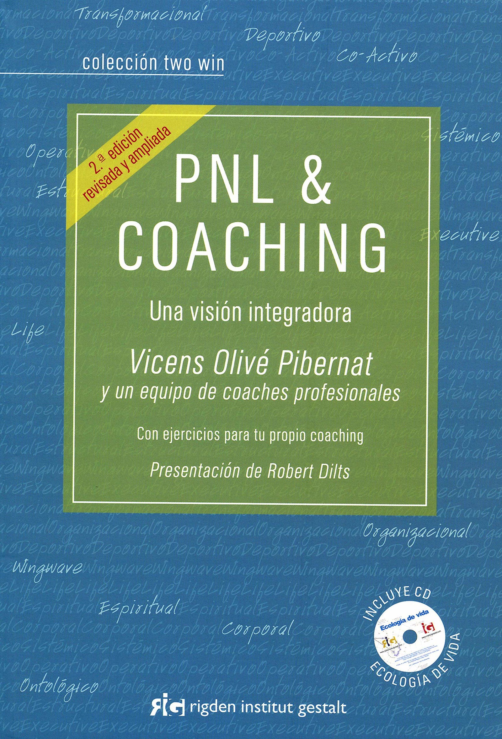 PNL & Coaching: Una visión integradora (Two win)