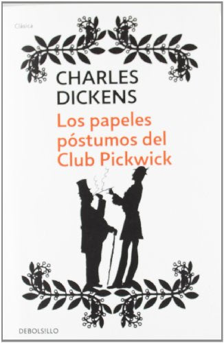 Los papeles póstumos del club Pickwick (CLÁSICA)