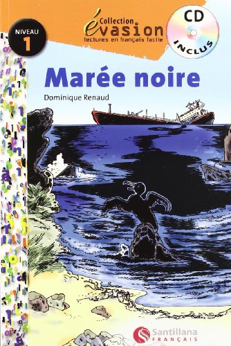 EVASION NIVEAU 1 LA MAREE NOIRE + CD (Evasion Lectures FranÇais) - 9788496597303