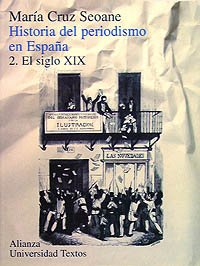 Historia del periodismo en España. II. El siglo XIX (Alianza Universidad Textos (Aut))