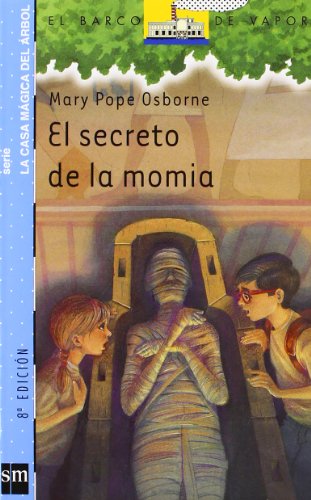 El secreto de la momia (El Barco de Vapor Azul)