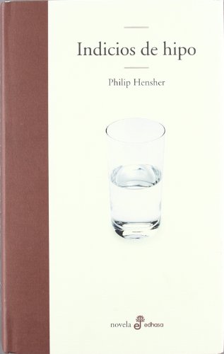 Indicios de hipo (Edhasa Literaria)