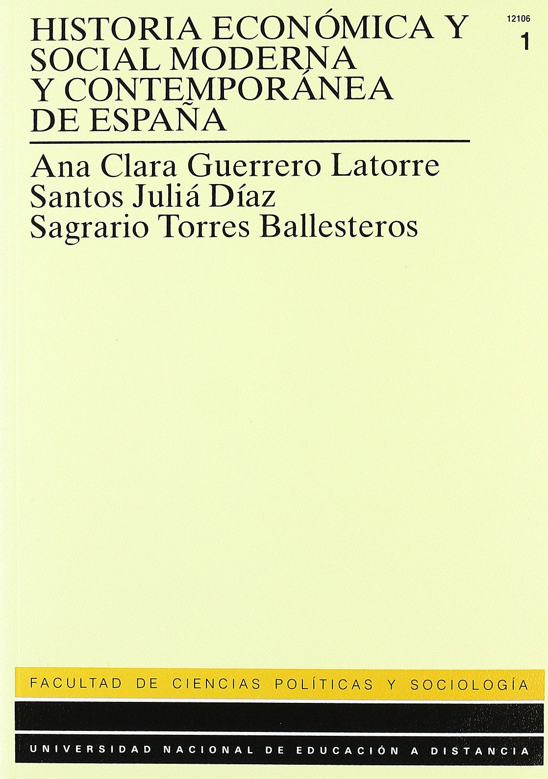Historia económica y social moderna y contemporánea de España: 2 (UNIDAD DIDÁCTICA)