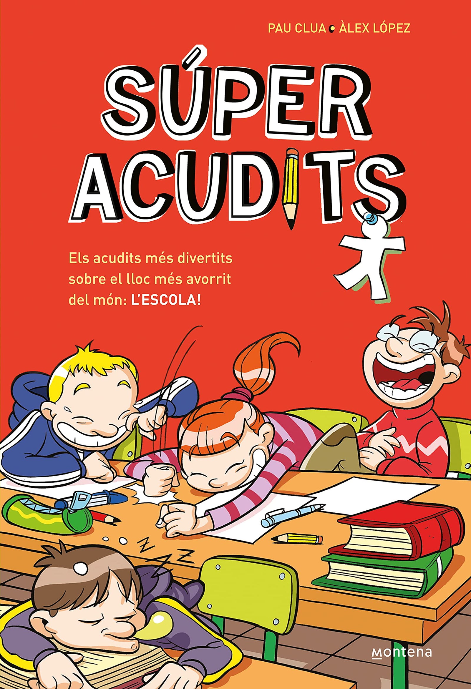 Els acudits més divertits sobre el lloc més avorrit del món: L'ESCOLA! (Súper Acudits): Llibre d'acudits en català per a nens i nenes (No ficción ilustrados)