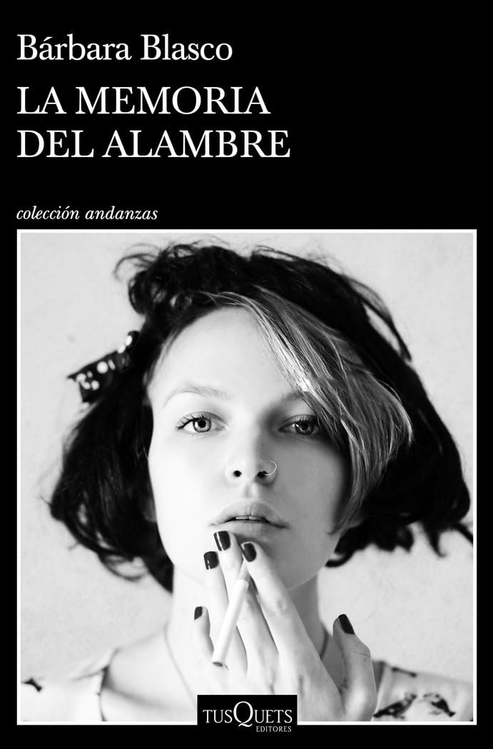 La memoria del alambre (Andanzas)