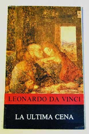 LA ULTIMA CENA DE LEONARDO DA VINCI.