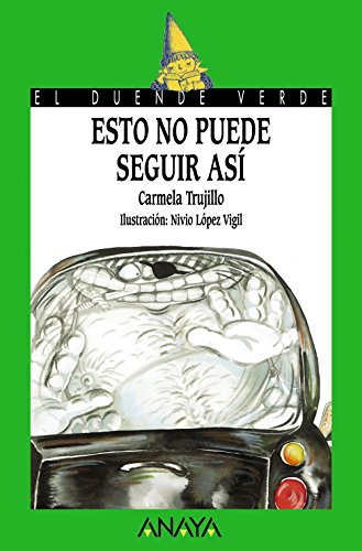 Esto no puede seguir así (LITERATURA INFANTIL - El Duende Verde)