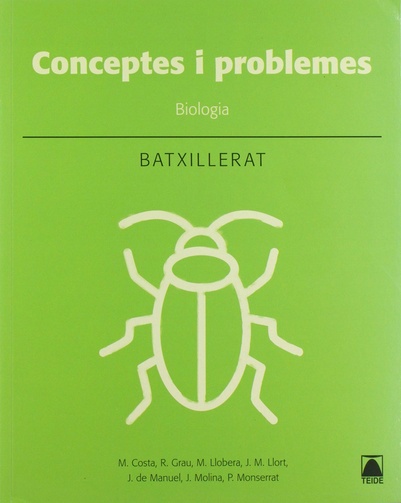 Biologia: conceptes bàsics i problemes. Batxillerat (SIN COLECCION)