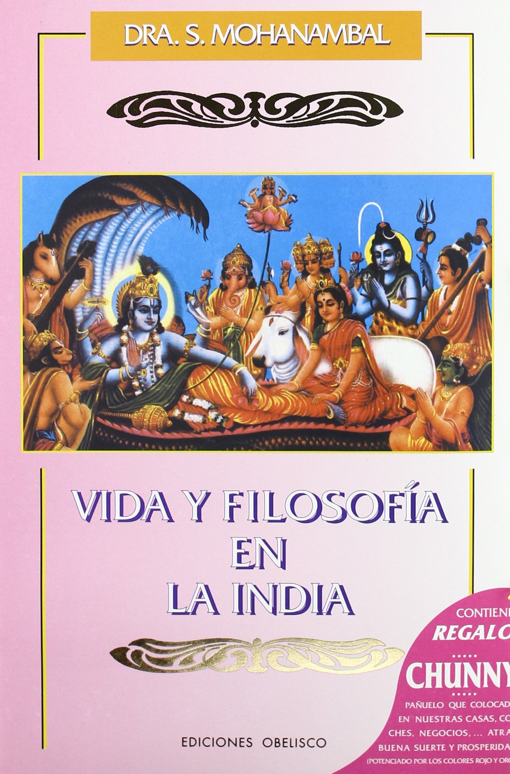 Vida y filosofía en la India (ESPIRITUALIDDA Y VIDA INTERIOR)