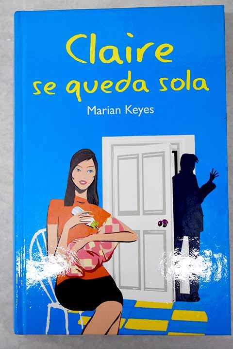 Claire Se Queda Sola