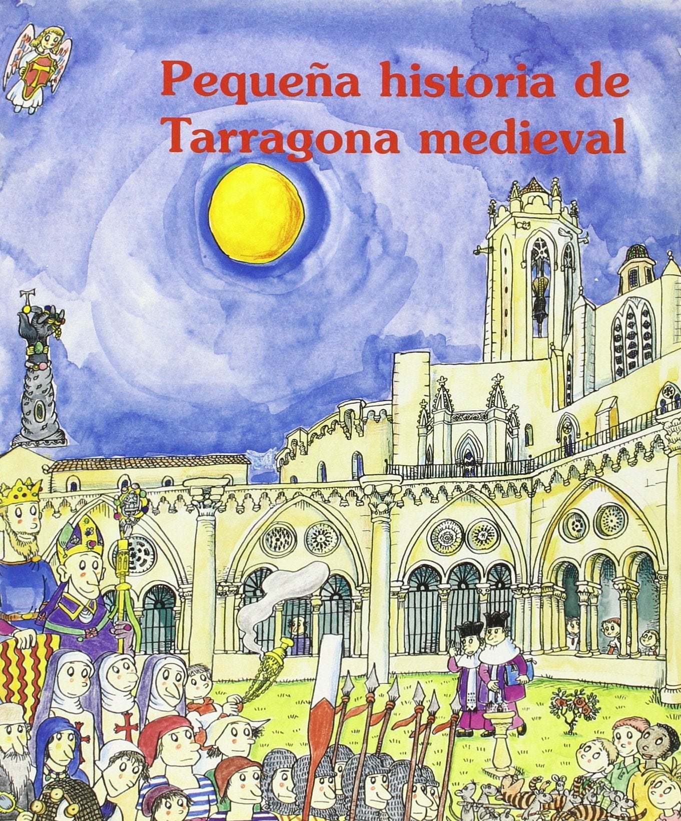 Pequeña historia de Tarragona medieval