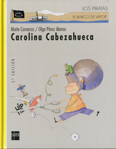 Carolina Cabezahueca: 10 (Los piratas)