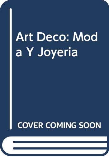 Art Deco: Moda Y Joyeria