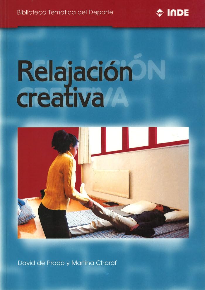 Relajación creativa: 563 (Biblioteca Temática del Deporte)