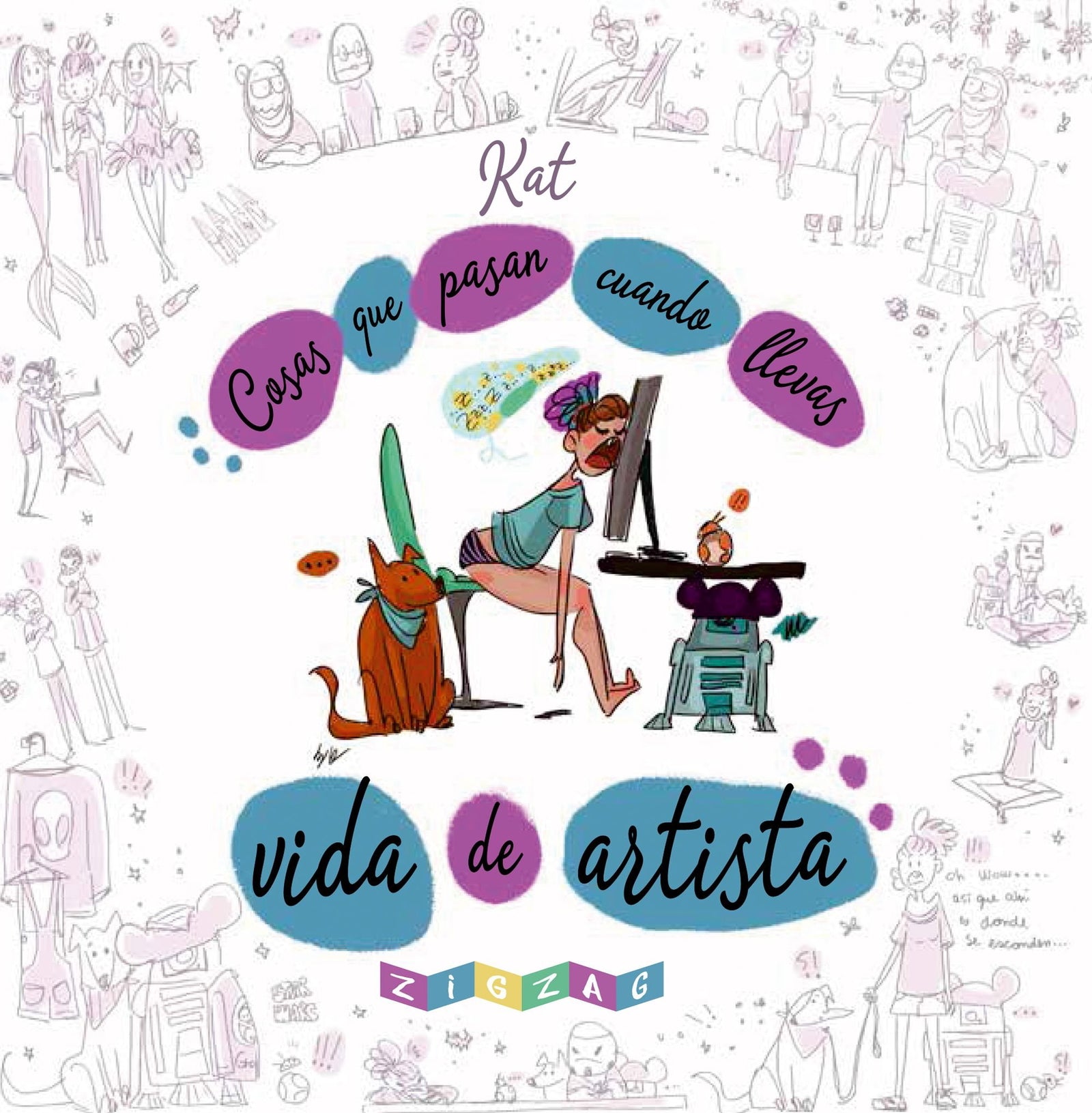 Cosas que pasan cuando llevas vida de artista (Zigzag)