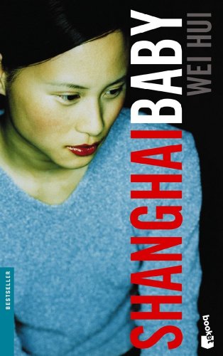 Shanghai Baby: 1 (Bestseller)