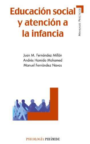 Educación social y atención a la infancia (Manuales prácticos)