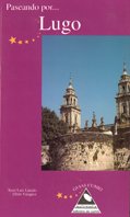 Paseando por Lugo (Guías Cumio)
