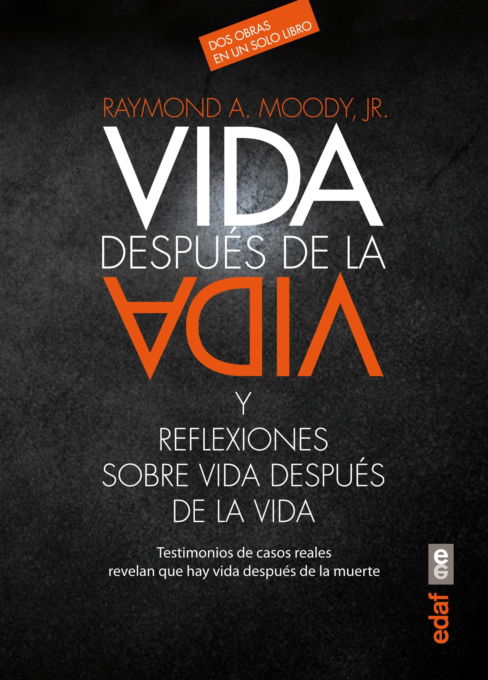 Vida después de la vida y reflexiones sobre vida después de la vida: Testimonios De Casos Reales Revelan Que Hay Vida Despues De La Muerte (Nuevos temas)