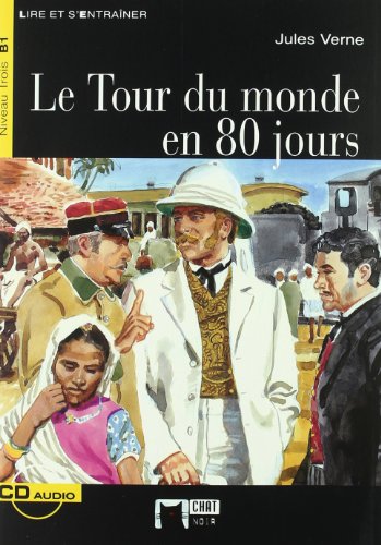 LE TOUR DU MONDE EN 80 JOURS+CD (Chat Noir. Lire Et S'entrainer)