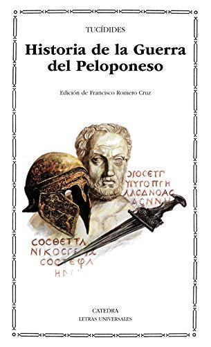 Historia de la Guerra del Peloponeso: 97 (Letras Universales)