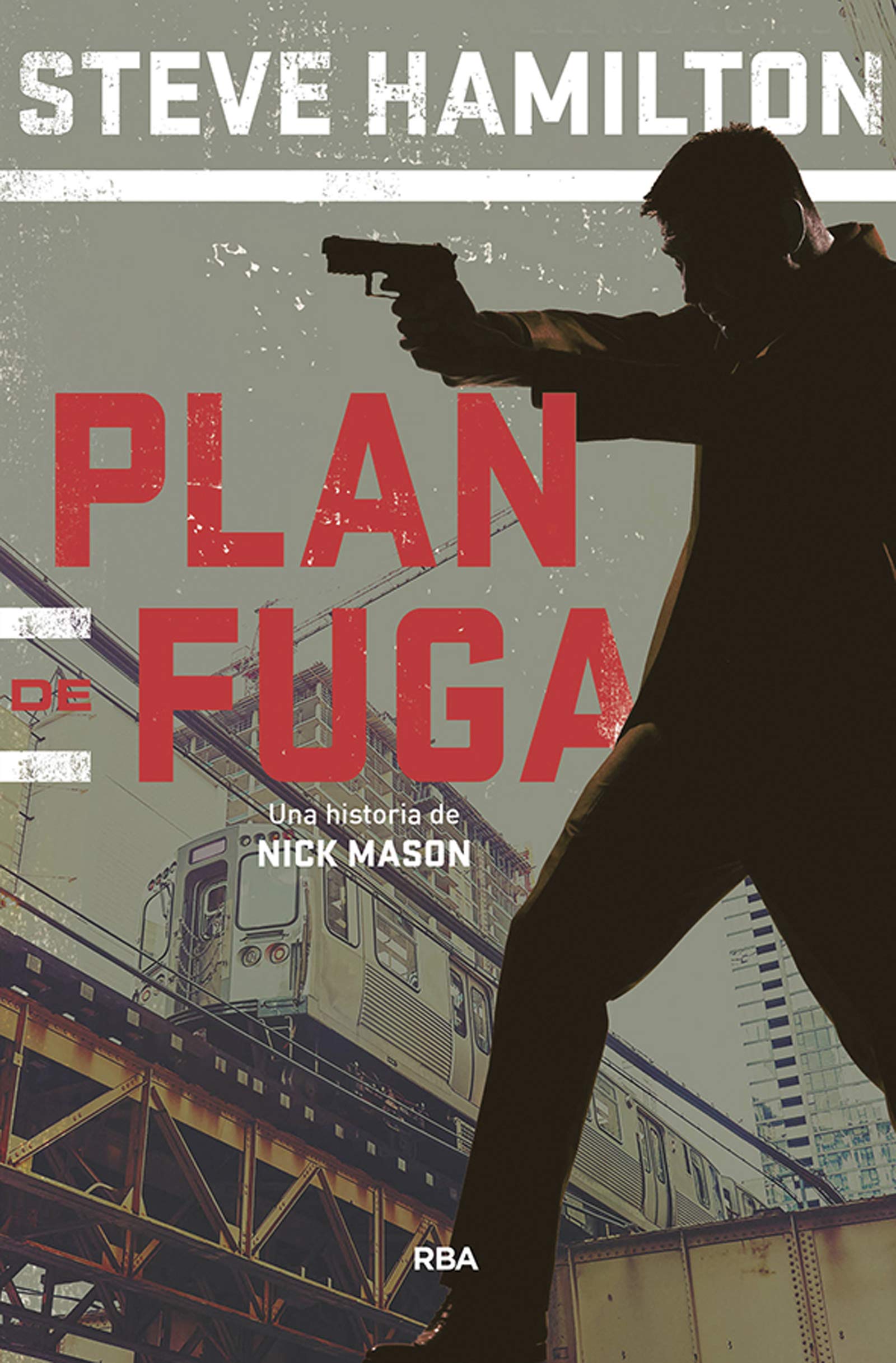 Plan de fuga: 2 (Serie Negra)