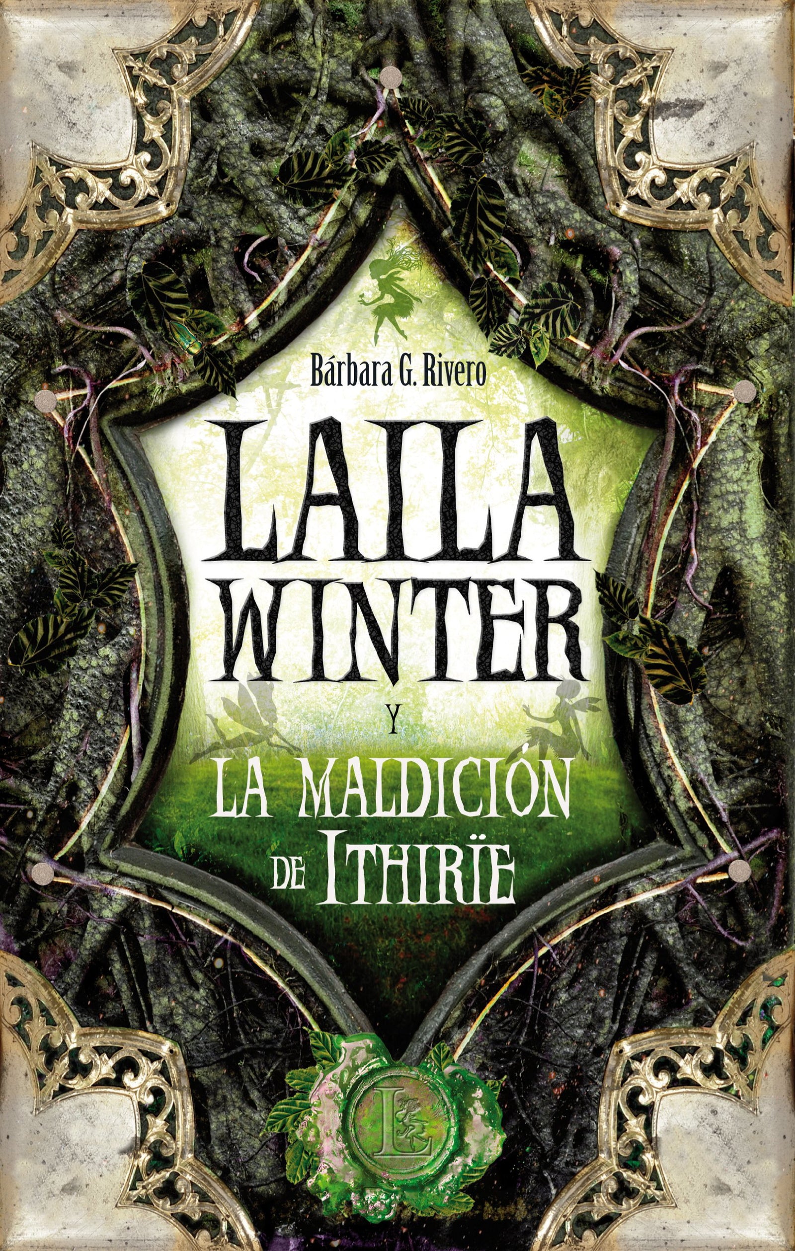 Laila Winter y la maldición de Ithirie (Juvenil Bestsellers)