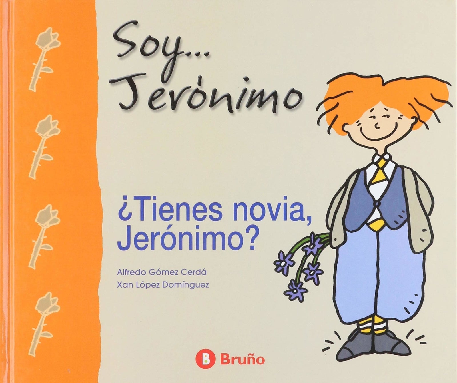 TIENES NOVIA JERONIMO? (SIN COLECCION)
