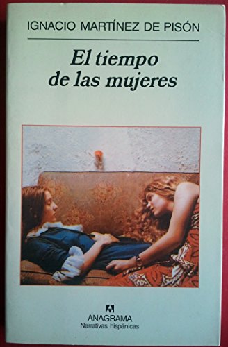 El tiempo de las mujeres: 336 (Narrativas hispánicas)