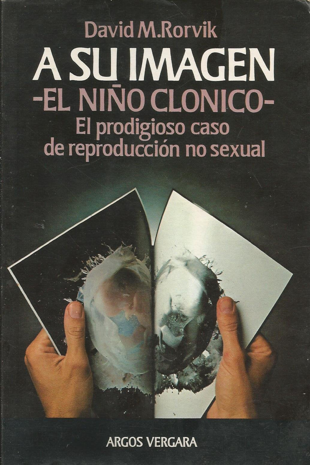 A SU IMAGEN - EL NIÑO CLONICO