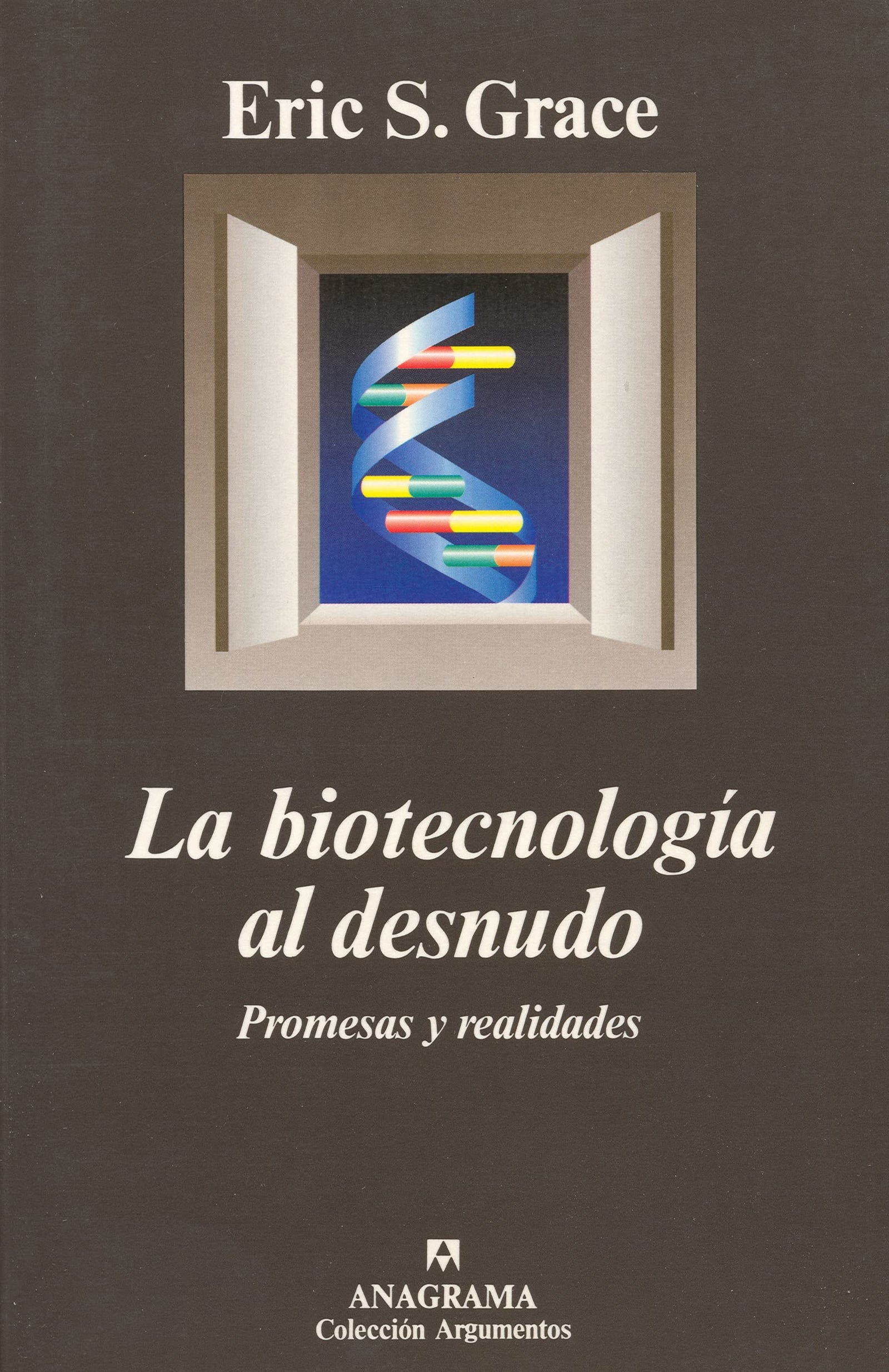 La Biotecnología al desnudo: 205 (Argumentos)