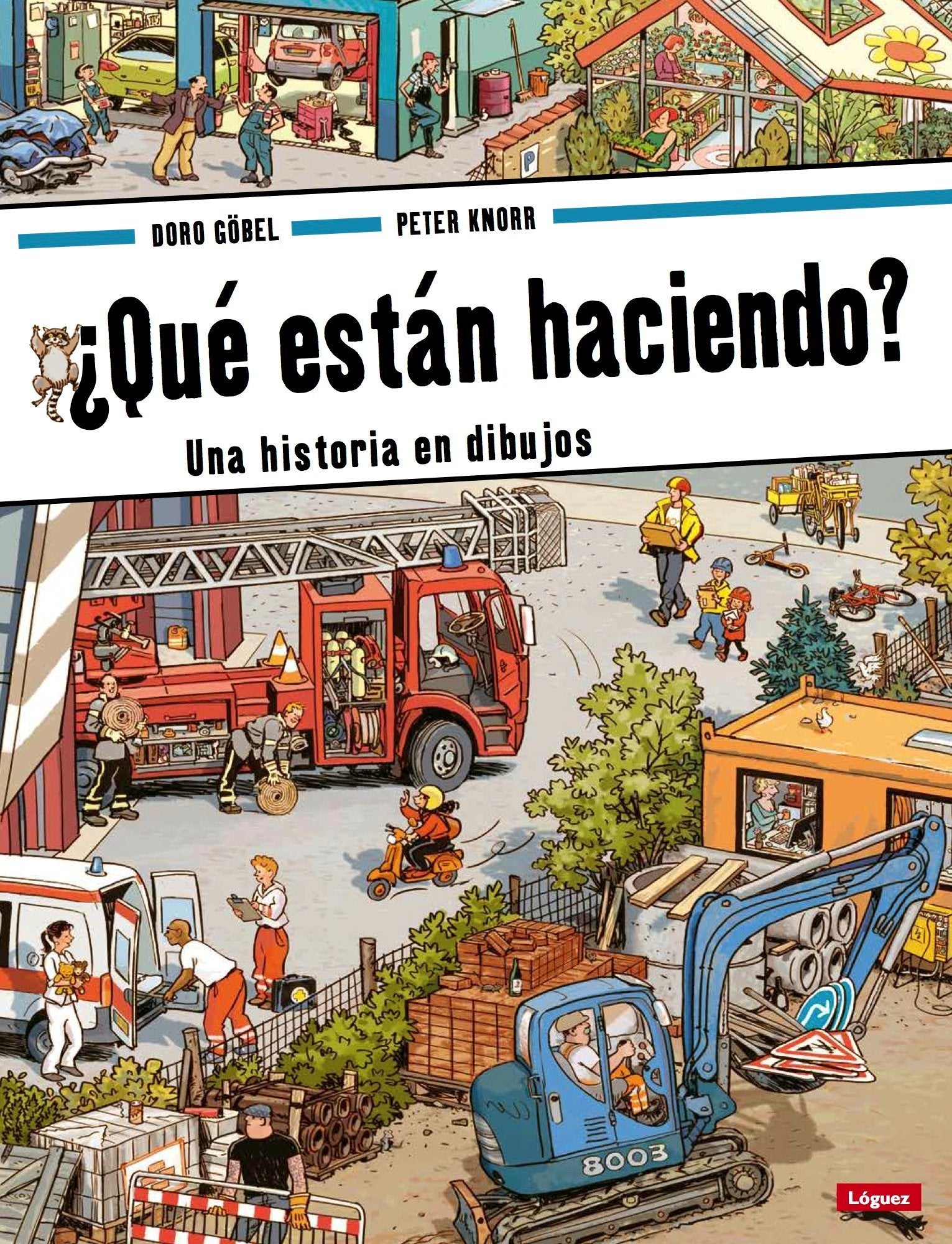 Que Estan Haciendo: Una historia en dibujos (Pequeñológuez)