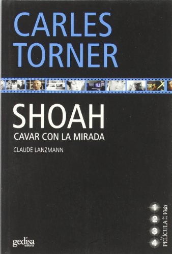 Shoah. Cavar con la mirada (SIN COLECCION)