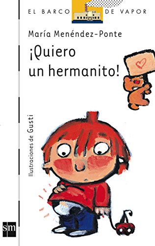 ¡Quiero un hermanito!: 101 (El Barco de Vapor Blanca)