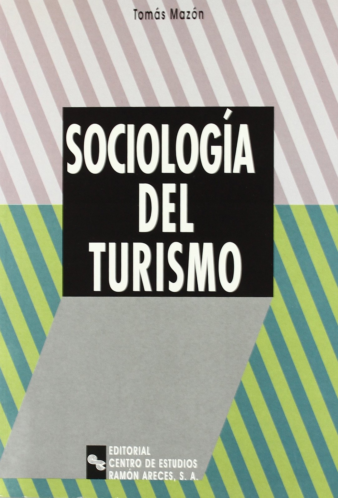 Sociología Del Turismo (Manuales)