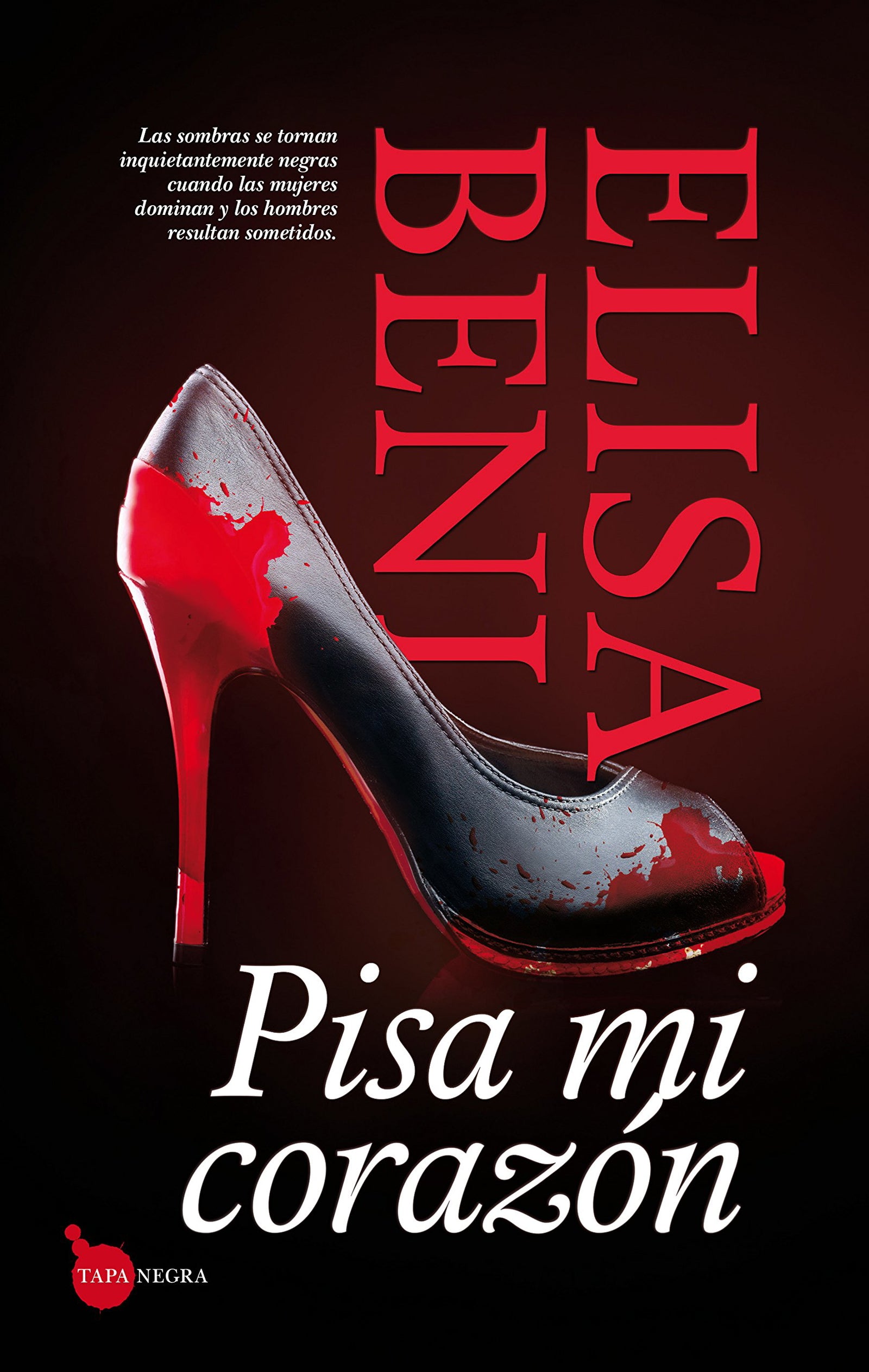 Pisa mi corazón (Tapa negra)