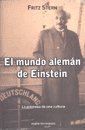 El mundo aleman de Einstein / Einstein's German World: La Promesa De Una Cultura