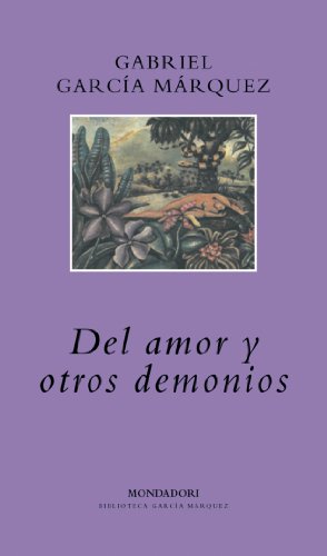 Del amor y otros demonios (BIBLIOTECA GARCIA MARQUEZ)