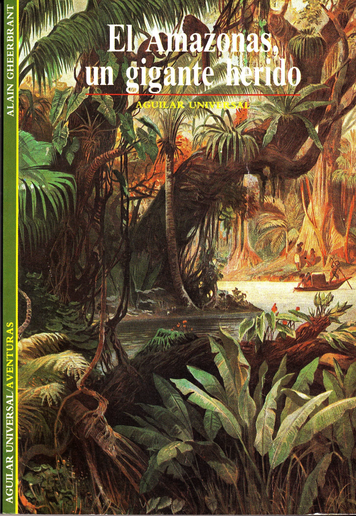 Amazonas, un gigante herido, el