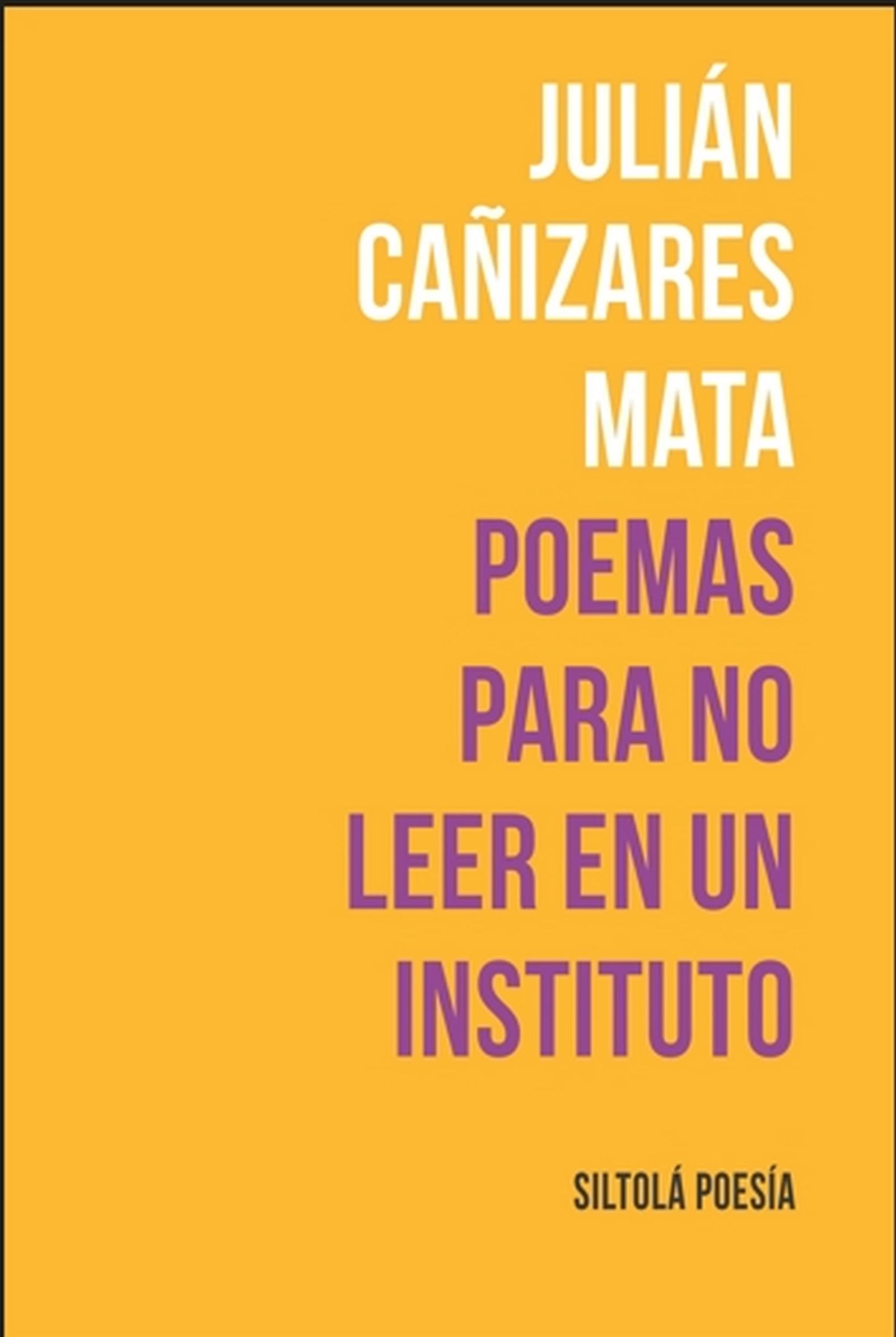 POEMAS PARA NO LEER EN UN INSTITUTO: 107 (Siltolá Poesía)