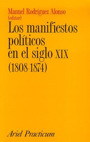 Los manifiestos politicos en el siglo XIX (1808-1874)
