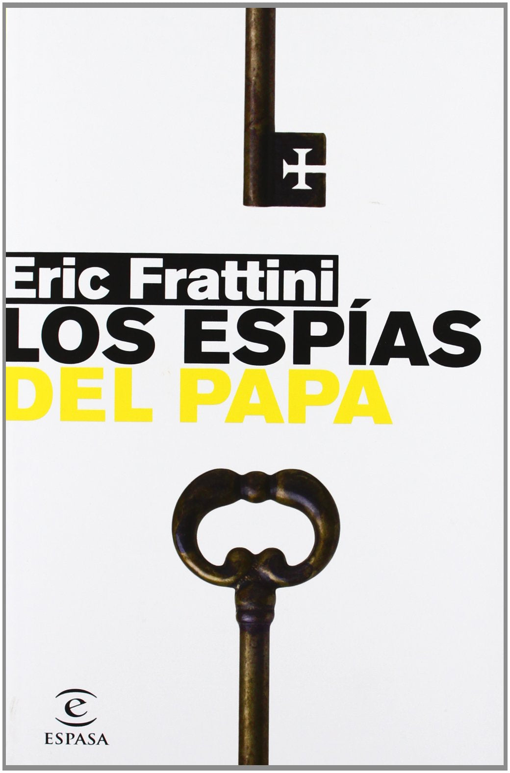 Los espías del papa: 1 (Espasa Hoy)