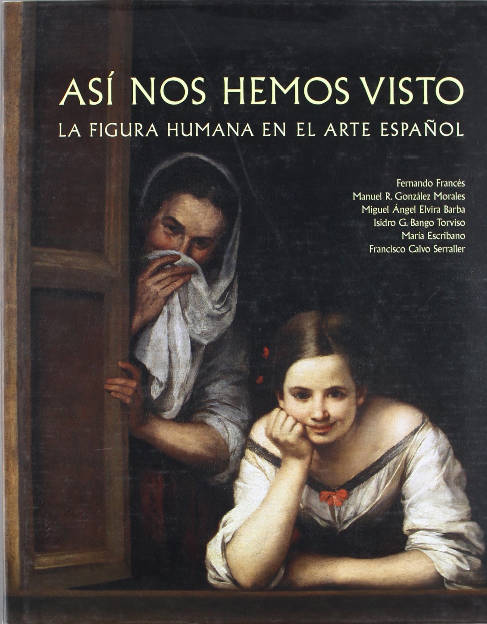FIGURA HUMANA EN EL ARTE ESPAÑOL. ASÍ NOS HEMOS VISTO: 1 (General)