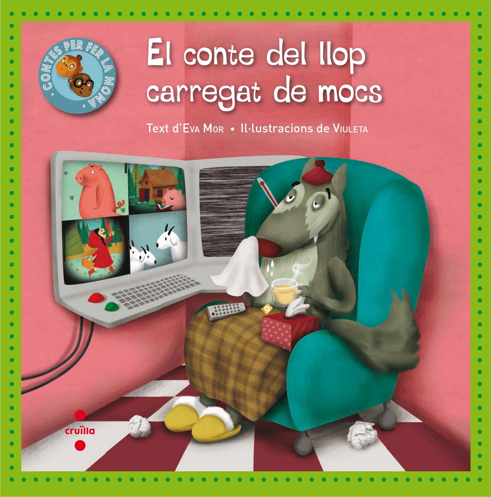 El conte del llop carregat de mocs: 2 (Contes per fer la mona)