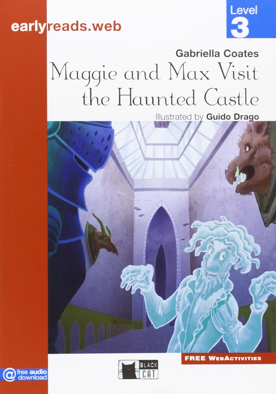 MAGGIE AND MAX VISIT THE HAUNTED CASTLE + AUDIO (Early reads) - 9788853012654 (BLACK CAT EARLYREADS)