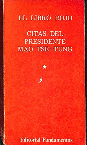 Libro Rojo, el. citas del presidente mao tse-tung